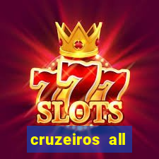 cruzeiros all inclusive 2024 saindo de santos